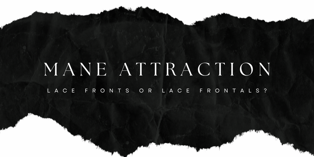 Mane Attraction: Lace Fronts or Lace Frontals? Your Glamour, Your Choice!